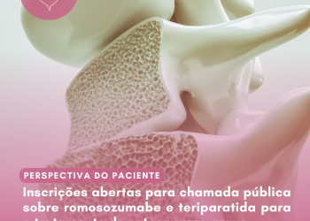 Osteoporose: Romosozumabe e teriparatida/Perspectiva do Paciente – Conitec