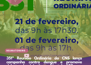351ª Reunião Ordinária do CNS lança campanha contra dengue e promove debate sobre injustiça ambiental e APS
