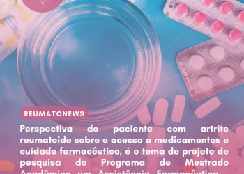 Perspectiva do paciente com artrite reumatoide sobre o acesso a medicamentos e cuidado farmacêutico