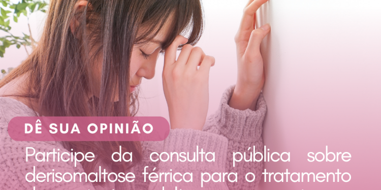 Derisomaltose férrica: Anemia por deficiência de ferro/Consulta Pública – CONITEC