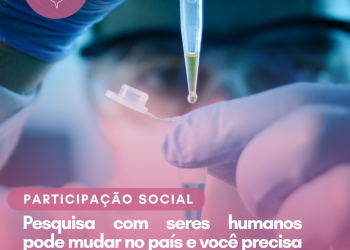 Pesquisa com seres humanos pode mudar no país e você precisa saber disso