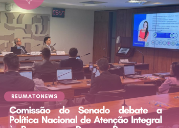 Comissão do Senado debate a Política Nacional de Atenção Integral às Pessoas com Doenças Raras