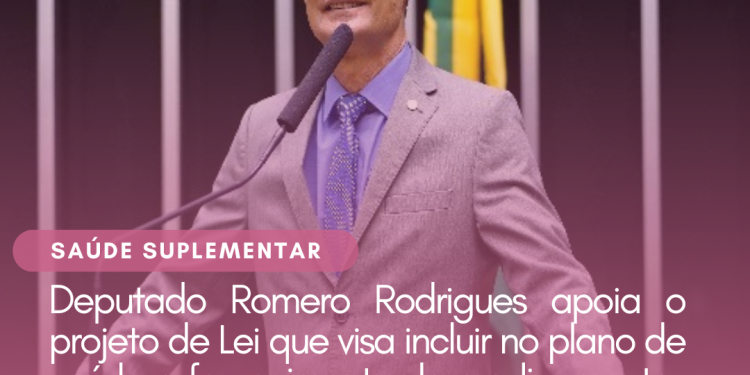 Deputado Romero Rodrigues apoia o projeto de Lei que visa incluir no plano de saúde o fornecimento de medicamentos orais alvo específicos para o tratamento de doenças imunomediadas