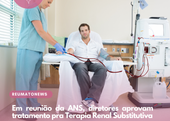 Em reunião da ANS, diretores aprovam tratamento pra Terapia Renal Substitutiva