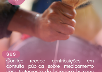 Conitec recebe contribuições em consulta pública sobre medicamento para tratamento da brucelose humana até o dia 29 de abril
