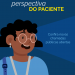 Perspectiva do Paciente recebe inscrições até o dia 20 de maio
