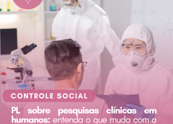 PL sobre pesquisas clínicas em humanos: entenda o que muda com a aprovação