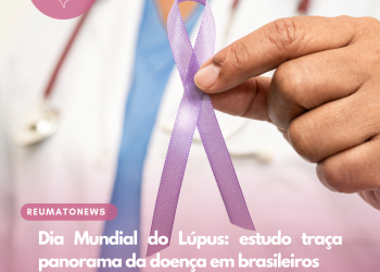 Dia Mundial do Lúpus: estudo traça panorama da doença em brasileiros