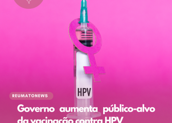 Governo aumenta público-alvo da vacinação contra HPV