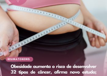Obesidade aumenta o risco de desenvolver 32 tipos de câncer, afirma novo estudo; entenda