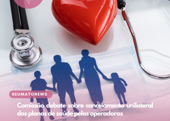 Comissão debate sobre cancelamento unilateral dos planos de saúde pelas operadoras