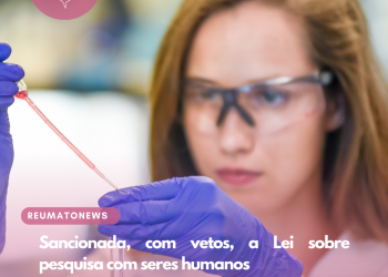 Sancionada, com vetos, a Lei sobre pesquisa com seres humanos