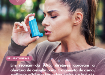 Em reunião da ANS, diretores aprovam a abertura de consulta para  tratamento de asma, audiência pública sobre nefrite lúpica e a inclusão de tratamento para câncer de mama