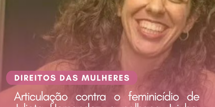 Articulação contra o feminicídio de Julieta Hernandez, a palhaça Jujuba, culmina no Ato Cultural Brasil Contra o Feminicídio: liberdade para as Mulheres