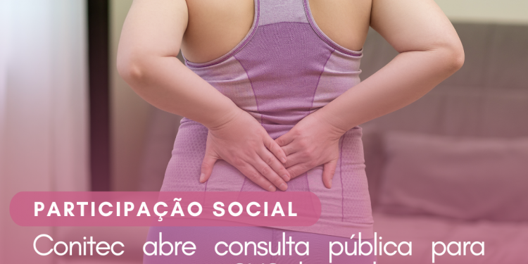 Conitec abre consulta pública para incorporação ao SUS de medicamento para tratamento da espondiloartrite axial (EpA)