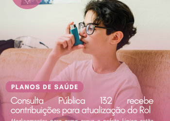 Consulta Pública 132 recebe contribuições para atualização do Rol