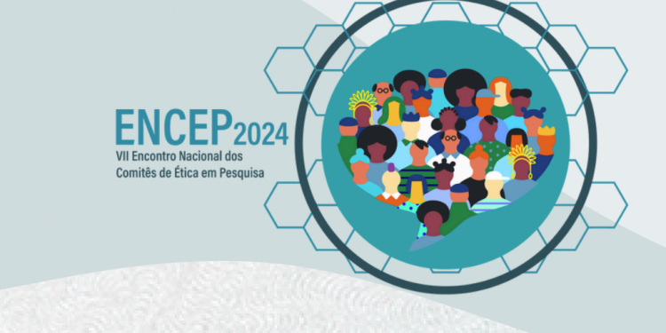 VII ENCEP discutirá desafios e avanços da ética em pesquisa com seres humanos no Brasil