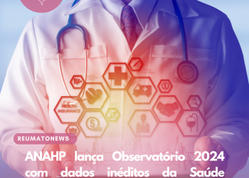 ANAHP lança Observatório 2024 com dados inéditos da Saúde Suplementar