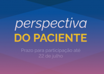 Novas chamadas públicas para a Perspectiva do Paciente estão abertas até o dia 22 de julho