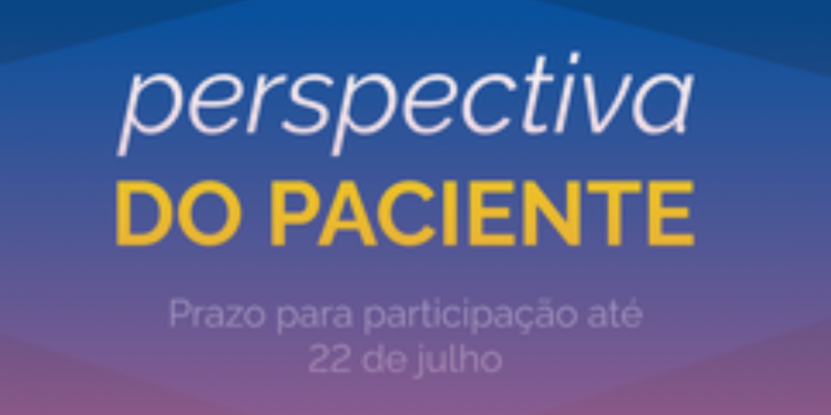 Novas chamadas públicas para a Perspectiva do Paciente estão abertas até o dia 22 de julho
