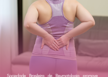 Sociedade Brasileira de Reumatologia promove campanha nacional de conscientização e prevenção das doenças reumáticas