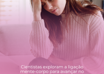 Cientistas exploram a ligação mente-corpo para avançar no tratamento da dor crónica