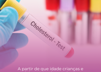A partir de que idade crianças e adolescentes devem dosar o colesterol?