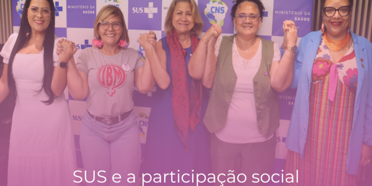 SUS e a participação social na garantia da democracia e equidade dos direitos das mulheres são temas de debate no CNS