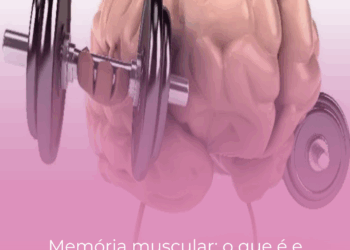 Memória muscular: o que é e como funciona?