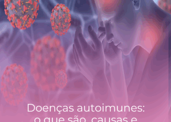 Doenças autoimunes: o que são, causas e sintomas.