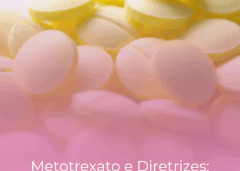 Metotrexato e Diretrizes: Ciência Acima de Tudo