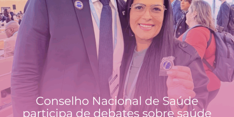 Conselho Nacional de Saúde participa de debates sobre saúde global e mudanças climáticas no primeiro dia da 78ª Assembleia Mundial da Saúde