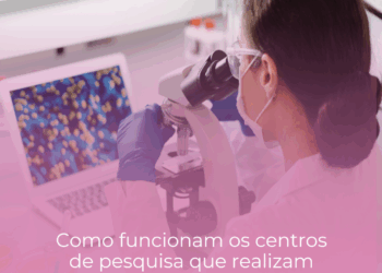 Como funcionam os centros de pesquisa que realizam estudos clínicos com seres humanos?