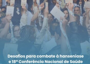 Desafios para combate à hanseníase e 18ª Conferência Nacional de Saúde são temas da 374ª RO