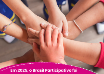 Em 2025, o Brasil Participativo cresceu, foi reconhecido nacional e internacionalmente e lançou nova versão