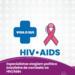 Especialistas elogiam política brasileira de combate ao HIV/Aids
