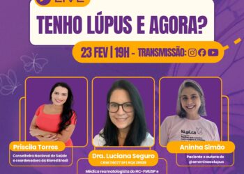 Live reúne especialistas e paciente para debater diagnóstico e tratamento do lúpus