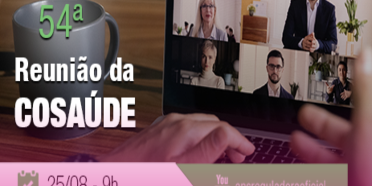 ANS realiza 54ª Reunião Técnica da Cosaúde